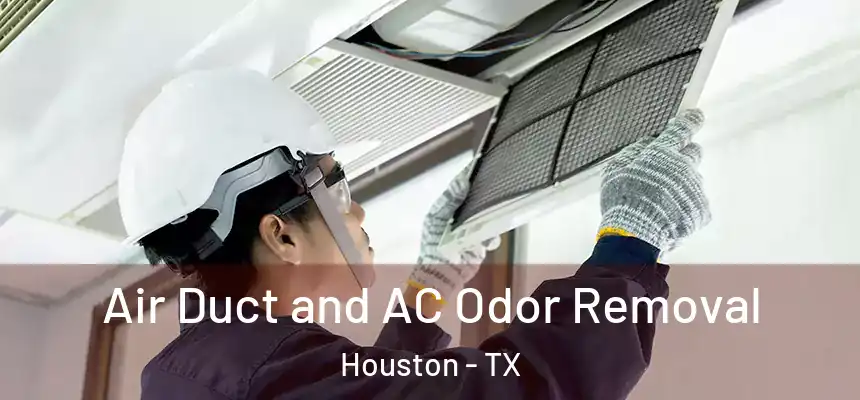  Air Duct and AC Odor Removal Houston - TX
