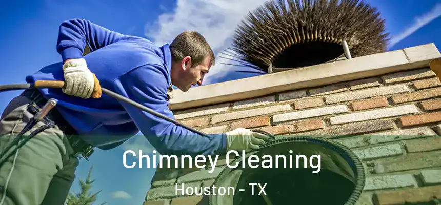 Chimney Cleaning Houston - TX